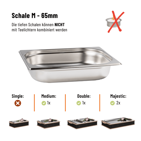 Schale M - 65mm tief (für Teelichter ungeeignet)